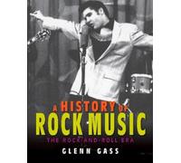 Glenn Gass A History of Rock Music (Tascabile)