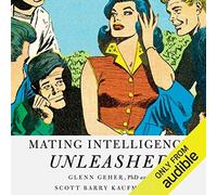 Glenn Geher Scott Barry Kaufman Helen Mating Intelligence Un (Copertina rigida)