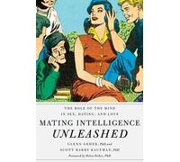Glenn Geher Scott Barry Kaufman Helen Mating Intelligence Un (Copertina rigida)