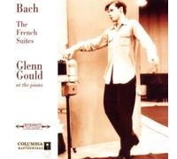 Glenn Gould - Bach: French Suites, BWV 812-817 (Glenn Gould Anniversary Edition)