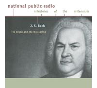 Glenn Gould J. S. Bach: The Brook And The Wellspring National Public Radio (CD)