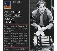 Glenn Gould Plays Bach