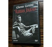 Glenn Gould - Russian Journey