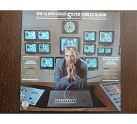 Glenn Gould - The Glenn Gould Silver Jubilee Album