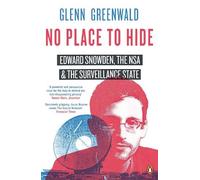 Glenn Greenwald No Place to Hide (Tascabile)