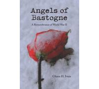 Glenn H Ivers Angels of Bastogne (Tascabile)