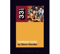 Glenn Hendler David Bowie's Diamond Dogs (Tascabile) 33 1/3