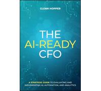 Glenn Hopper The AI-Ready CFO (Copertina rigida)