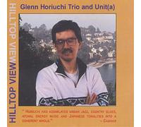 Glenn Horiuchi Trio Hilltop View (CD) Album