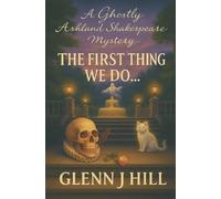 Glenn J Hill The First Thing We Do... (Tascabile)