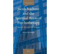 Glenn J. McCull Jacob Boehme and the Spiritual Roots of Psych (Copertina rigida)