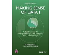 Glenn J. Myatt Wayne P. Johnson Making Sense of Data I (Tascabile)