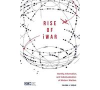Glenn J. Voelz Rise of iWar (Tascabile)
