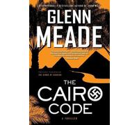 Glenn Meade The Cairo Code (Tascabile)