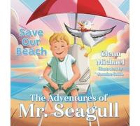 Glenn Michael The Adventures of Mr. Seagull (Copertina rigida)