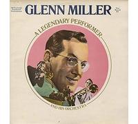 Glenn Miller - A Legendary Performer
