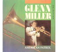Glenn Miller - American patrol