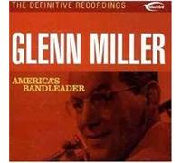 Glenn Miller - America's Bandleader