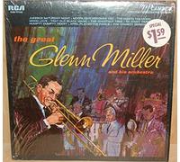 Glenn Miller And His Orchestra - The Great Glenn Miller And His Orchestra