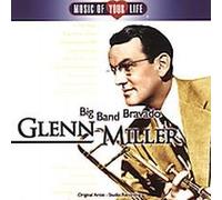 Glenn Miller - Big Band Bravado