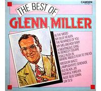 Glenn Miller - Glenn Miller - The Best Of Glenn Miller - RCA Camden - CDS 1165