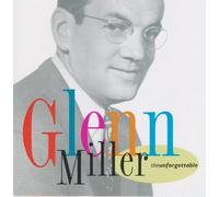 Glenn Miller - Glenn Miller: The Unforgettable (1 CD)