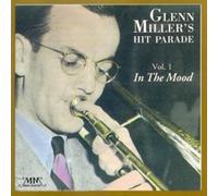 Glenn Miller - Glenn Miller's Hit Parade Vol.1 "In The Mood"
