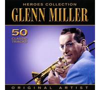 Glenn Miller - Heroes Collection