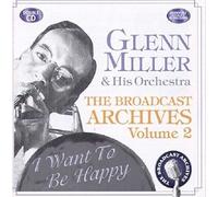 Glenn Miller & His Orchestra - Miller - Broadcast Arch. Vol.2