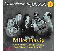 Glenn Miller - LE MEILLEUR DU JAZZ 4 - MILES DAVIS