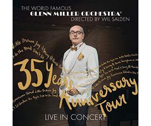 Glenn Miller Orchestra - 35 Years Anniversary Tour-Live