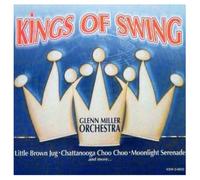 Glenn Miller Orchestra - Kings of Swing