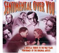 Glenn Miller Sentimental Over You - A Musical Tribute To The War Years Performed