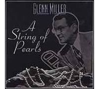 Glenn Miller - String of Pearls