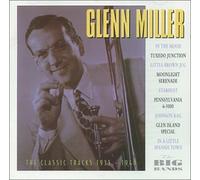 Glenn Miller - The Classic Tracks 1