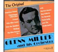 Glenn Miller - The Original...
