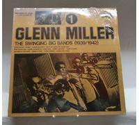Glenn Miller - The Swinging Big Bands (1939/1942)