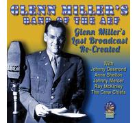 Glenn Miller's Band of the AEF Glenn's Last Broadcasts Re-created (CD) Album
