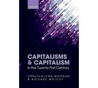 Glenn Morgan Capitalisms and Capitalism in the Twenty-First C (Copertina rigida)