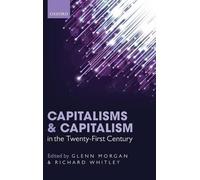 Glenn Morgan Capitalisms and Capitalism in the Twenty-First C (Copertina rigida)