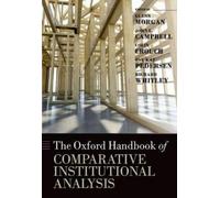 Glenn Morgan The Oxford Handbook of Comparative Institutional Analys (Tascabile)