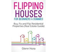 Glenn Nora Flipping Houses for Beginners & Dummies (Tascabile)