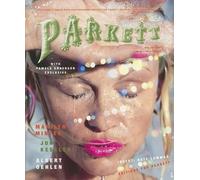 Glenn O'Brien Parkett No. 79 Jon Kessler, Marilyn Minter and Albert (Tascabile)