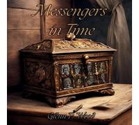 Glenn P Wood Messengers In Time (Tascabile)
