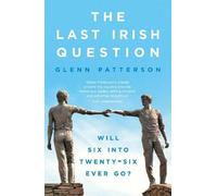 Glenn Patterson The Last Irish Question (Tascabile)