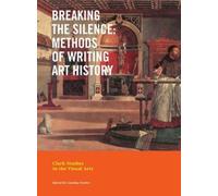 Glenn Peers Breaking the Silence (Tascabile) Clark Studies in the Visual Arts