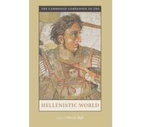 Glenn R. Bugh The Cambridge Companion to the Hellenistic World (Tascabile)