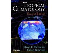 Glenn R. McGregor Simon Nieuwolt Tropical Climatology (Tascabile)