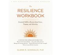 Glenn R Schiraldi The Resilience Workbook (Tascabile)