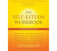 Glenn R Schiraldi The Self-Esteem Workbook, 2nd Edition (Tascabile)